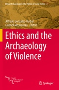 Cover: Ethics and the Archaeology of Violence - Springer