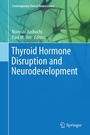 Cover: Thyroid Hormone Disruption and Neurodevelopment - Springer