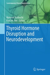 Enlarge image Cover: Thyroid Hormone Disruption and Neurodevelopment - Springer