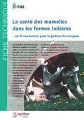 Cover: La sant&eacute; des mamelles dans les fermes laiti&egrave;res - Forschungsinstitut f&uuml;r biologischen Landbau FIBL