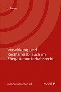 Cover: Verwirkung und Rechtsmissbrauch im Ehegattenunterhaltsrecht - Manz