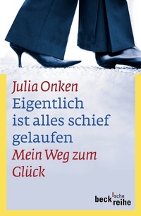 Abbildung von: Eigentlich ist alles schief gelaufen - C.H.BECK