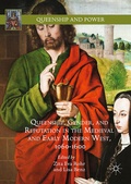 Cover: Queenship, Gender, and Reputation in the Medieval and Early Modern West, 1060-1600 - Palgrave Macmillan