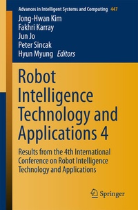 Enlarge image Cover: Robot Intelligence Technology and Applications 4 - Springer