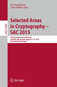Enlarge image Cover: Selected Areas in Cryptography - SAC 2015 - Springer