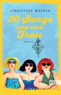 Cover: 30 Songs und eine Frau - Ullstein Taschenbuchverlag