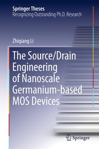 Enlarge image Cover: The Source/Drain Engineering of Nanoscale Germanium-based MOS Devices - Springer