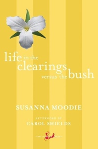 Abbildung von: Life in the Clearings versus the Bush - New Canadian Library