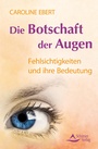 Cover: Die Botschaft der Augen - Schirner Verlag