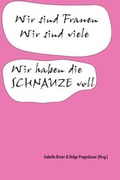 Cover: Wir sind Frauen. Wir sind viele. Wir haben die Schnauze voll. - Edition fabrik.transit