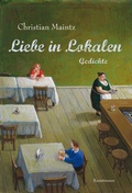 Cover: Liebe in Lokalen - Antje Kunstmann Verlag