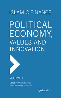 Enlarge image Cover: Islamic Finance: Political Economy, Values and Innovation - Gerlach Press