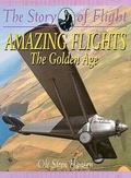 Cover: Amazing Flights - The Golden Age - Crabtree Publishing Company