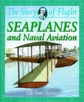 Cover: Seaplanes and Naval Aviation - Crabtree Classics