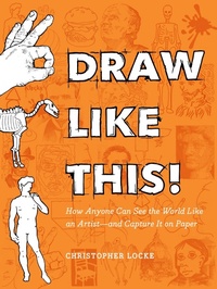 Enlarge image Cover: Draw Like This! - Tarcher/Putnam,US