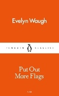 Cover: Put Out More Flags - Penguin Classics