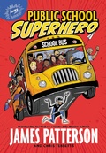 Cover: Public School Superhero - Jimmy Patterson