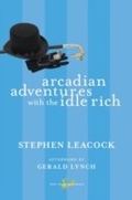 Cover: Arcadian Adventures with the Idle Rich - New Canadian Library
