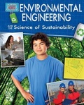 Cover: Environmental Engineering and the Science of Sustainability - Crabtree Publishing Co,US