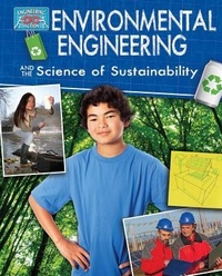 Enlarge image Cover: Environmental Engineering and the Science of Sustainability - Crabtree Publishing Co,US