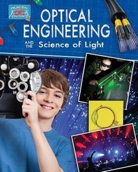 Enlarge image Cover: Light Engineering and the Science of Optics - Crabtree Publishing Co,US
