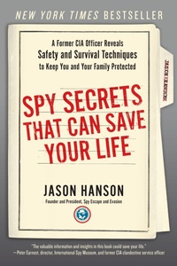 Enlarge image Cover: Spy Secrets That Can Save Your Life - Random House USA Inc