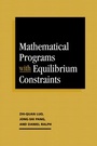 Cover: Mathematical Programs with Equilibrium Constraints - Cambridge University Press