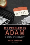Bild: My Problem is Adam - A Story of Recovery - HIS Publishing Group