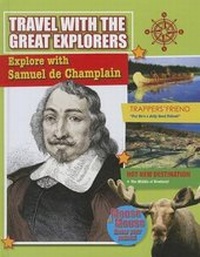 Enlarge image Cover: Explore with Samuel de Champlain - Crabtree Classics