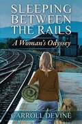 Cover: Sleeping Between the Rails - Rabbit Hole Press