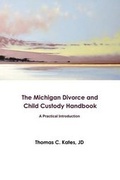 Bild: The Michigan Divorce and Child Custody Handbook - Thomas C. Kates, Attorney and Mediator