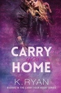 Cover: Carry You Home - K. Ryan