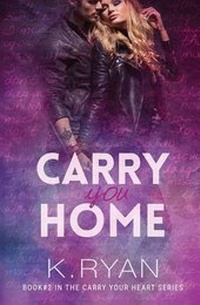 Enlarge image Cover: Carry You Home - K. Ryan