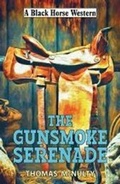 Cover: The Gunsmoke Serenade - Robert Hale Ltd
