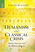 Cover: Humanism and Classical Crisis - Ohio State University Press