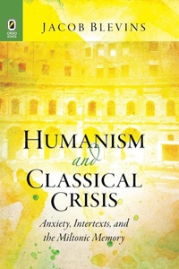 Enlarge image Cover: Humanism and Classical Crisis - Ohio State University Press