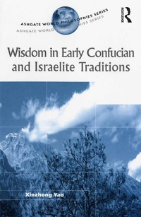Abbildung von: Wisdom in Early Confucian and Israelite Traditions - Routledge