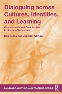 Enlarge image Cover: Dialoguing across Cultures, Identities, and Learning - Routledge
