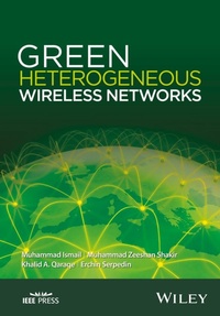 Enlarge image Cover: Green Heterogeneous Wireless Networks - Wiley-IEEE Press