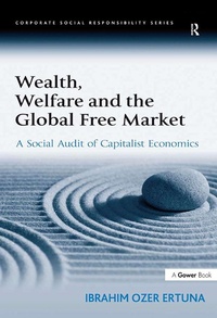 Abbildung von: Wealth, Welfare and the Global Free Market - Gower Publishing Ltd