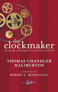 Enlarge image Cover: The Clockmaker - New Canadian Library