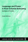 Cover: Language and Power in Post-Colonial Schooling - Routledge