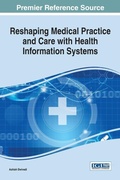 Cover: Reshaping Medical Practice and Care with Health Information Systems - Idea Group,U.S.