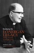 Cover: Developing the Lonergan Legacy - University of Toronto Press