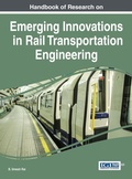 Cover: Handbook of Research on Emerging Innovations in Rail Transportation Engineering - Information Science Reference