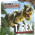 Cover: T. Rex - BookLife Publishing