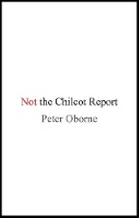 Enlarge image Cover: Not the Chilcot Report - Head of Zeus