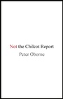 Cover: Not the Chilcot Report - Head of Zeus