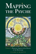Cover: Mapping the Psyche: Planetary Aspects and the Houses of the Horoscope Volume 2 - Wessex Astrologer Ltd
