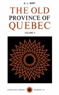 Cover: The Old Province of Quebec, Volume 2 - McGill-Queen's University Press